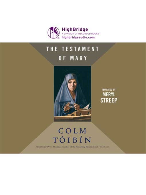 Title details for The Testament of Mary by Colm Toibin - Wait list